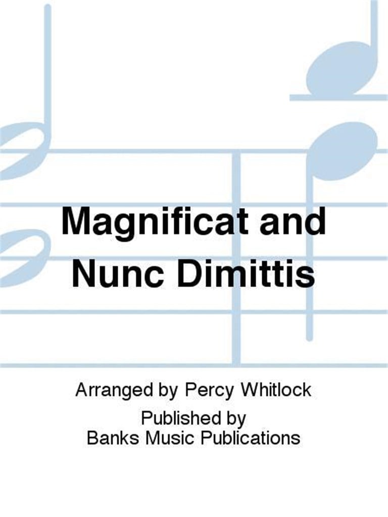 Magnificat and Nunc Dimittis